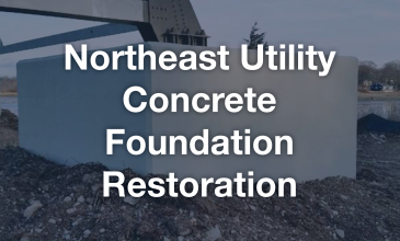 Northeast Utility Concrete Foundation Restoration